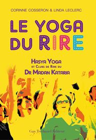 Corinne Cosseron Le yoga du rire en France - Madan Kataria - Les Clubs de Rire